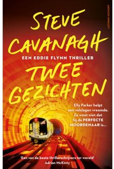 Twee Gezichten - Eddie Flynn - Steve Cavanagh