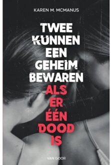 Twee Kunnen Een Geheim Bewaren - Karen McManus