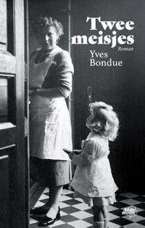 Twee meisjes -  Yves Bondue (ISBN: 9789464783285)