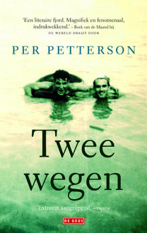 Twee wegen - Boek Per Petterson (9044534874)