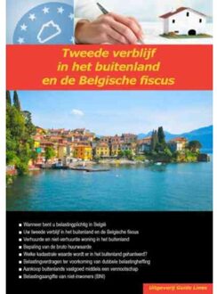 Tweede verblijf in het buitenland en de Belgische fiscus - Boek Peter Gillissen (9492895005)