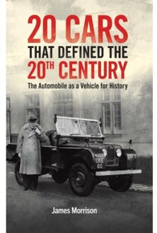 Twenty Cars That Defined The 20th Century - Morrison, James