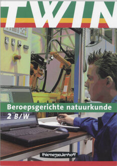 TWIN Beroepsgerichte natuurkunde / 2 B&W / Leerlingenboek - Boek Poorthuis (9006840122)