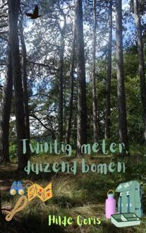 Twintig meter, Duizend bomen -  Hilde Goris (ISBN: 9789464923865)