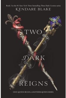 Two Dark Reigns - Three Dark Crowns - Kendare Blake