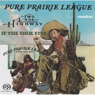 Two Lane Highway & If The Shoe Fits - Pure Prairie League