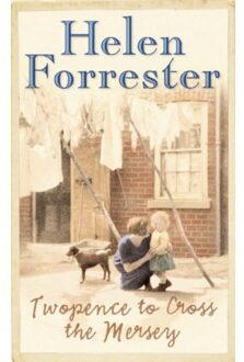 Twopence To Cross The Mersey - Helen Forrester