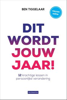 Tyler Roland Press Dit wordt jouw jaar! - Ben Tiggelaar - ebook