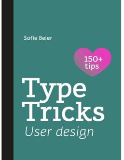 Type Tricks: User Design - Type Tricks - Sofie Beier