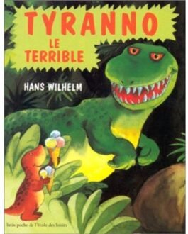 Tyranno Le Terrible - Wilhelm, Hans