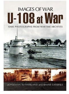 U-108 at War (Images of War Series)