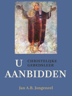U aanbidden - Jan A.B. Jongeneel - ebook