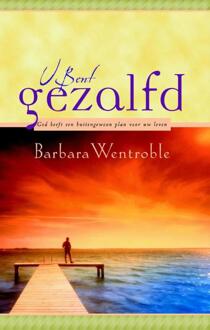U bent gezalfd - Boek Barbara Wentroble (9075226500)