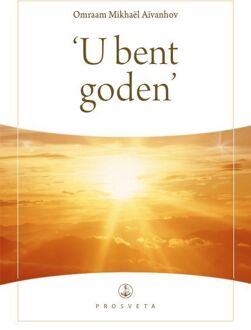 'U Bent Goden' - Synopsis - O.M. Aïvanhov