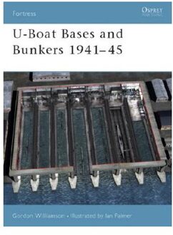 U-boat Bases and Bunkers 1940-45