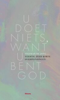 U doet niets, want U bent God - eBook Stephan de Jong (9021144530)