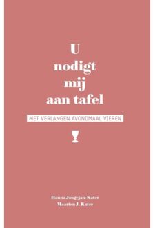 U Nodigt Mij Aan Tafel - Hanna Jongejan-Kater