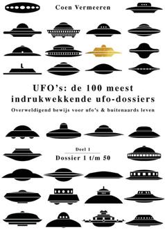 Ufo’s: de honderd meest indrukwekkende ufo-dossiers – deel 1 -  Coen Vermeeren (ISBN: 9789464610109)