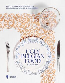 Ugly Belgian Food -  Fleur Willems (ISBN: 9789493410350)