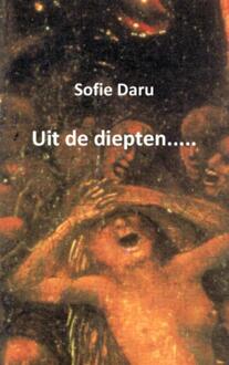 Uit de diepten..... - Boek Sofie Daru (9461933150)