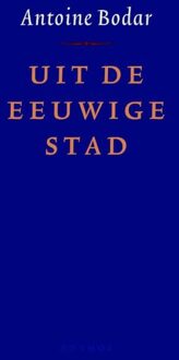 Uit de eeuwige stad - eBook Antoine Bodar (9026322305)