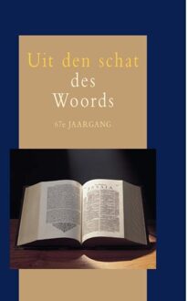 Uit den schat des Woords - 67e jaargang - - ebook