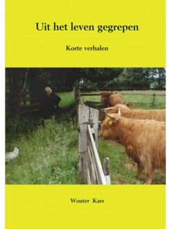 Uit het leven gegrepen - Boek Wouter Kars (9402174575)