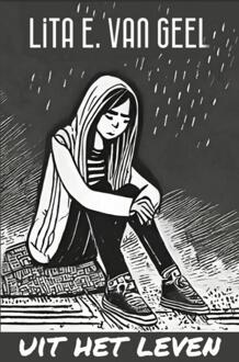 Uit het leven -  Lita E. van Geel (ISBN: 9789403742656)
