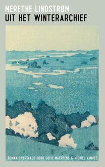 Uit het winterarchief -  Merethe Lindstrøm (ISBN: 9789493367838)