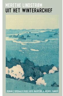 Uit Het Winterarchief - Merethe Lindstrøm