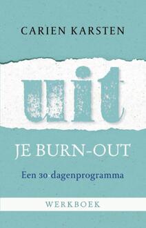 Uit je burnout - werkboek - Boek Carien Karsten (9021566613)