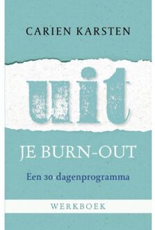 Uit je burnout - werkboek - Boek Carien Karsten (9021566613)