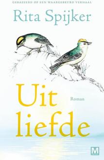 Uit liefde -  Rita Spijker (ISBN: 9789460686771)