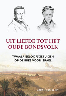Uit liefde tot het oude bondsvolk -  Leen J. van Valen (ISBN: 9789402913965)