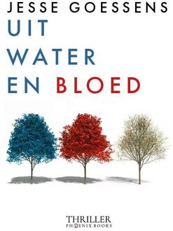 Uit Water En Bloed - Jesse Goessens