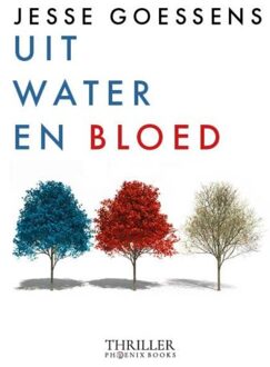 Uit Water En Bloed - Jesse Goessens