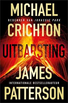 Uitbarsting -  James Patterson, Michael Crichton (ISBN: 9789402771862)