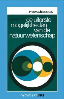 Uiterste mogelijkheden van de natuurwetenschap - Boek M. Pyke (9031503398)
