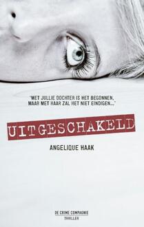 Uitgeschakeld - Boek Angelique Haak (9461093349)
