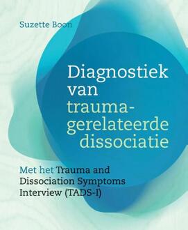 Uitgeverij Akasha Diagnostiek van traumagerelateerde dissociatie - (ISBN:9789463160759)
