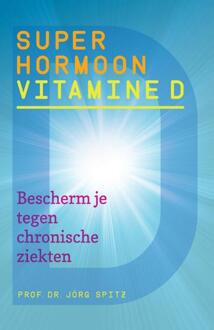 Uitgeverij Akasha Superhormoon vitamine D - Boek Jorg Spitz (9460151108)