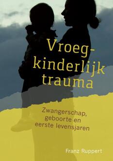 Uitgeverij Akasha Vroegkinderlijk trauma - Franz Ruppert - 000