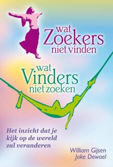 Uitgeverij Akasha Wat Zoekers niet vinden - Wat Vinders niet zoeken - Boek William Gijsen (9460150098)