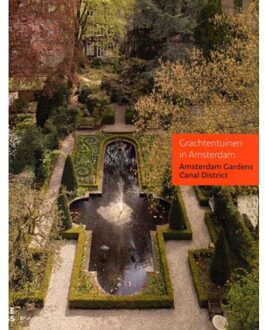 Uitgeverij Architectura & Natura Amsterdamse Grachtentuinen - Boek Renate Dorresteijn (9461400314)