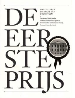 Uitgeverij Architectura & Natura De eerste prijs - Boek Thomas H. von der Dunk (9461400039)