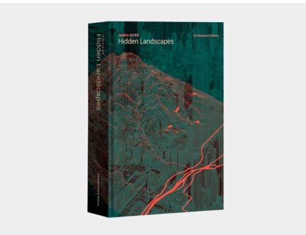 Uitgeverij Architectura & Natura Hidden landscapes - Boek Saskia De Wit (9461400616)