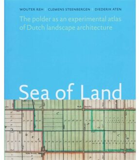 Uitgeverij Architectura & Natura Sea of Land - Boek W. Reh (9071123960)