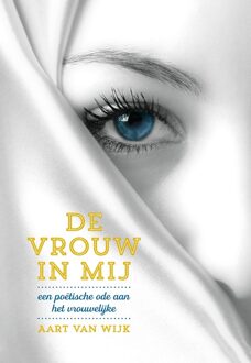 Uitgeverij Bewust Zijn De vrouw in mij - eBook Aart van Wijk (949206622X)