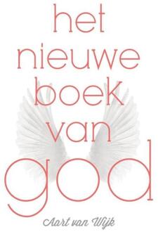 Uitgeverij Bewust Zijn Het nieuwe boek van God - eBook Aart van Wijk (9492066122)