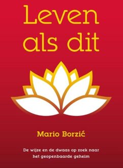 Uitgeverij Bewust Zijn Leven als dit - eBook Mario Borzic (9492066017)